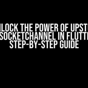 Unlock the Power of Upstox WebSocketChannel in Flutter: A Step-by-Step Guide